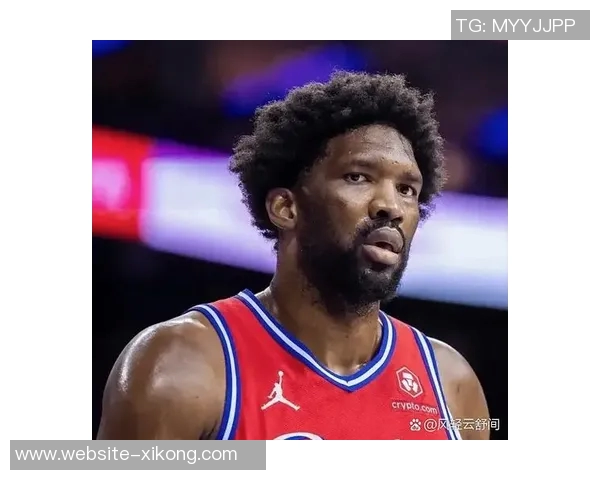 媒体人分析恩比德竞技状态良好唯一困扰是伤病问题 媒体人分析恩比德竞技状态良好唯一困扰是伤病问题