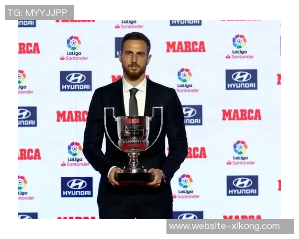 马竞门将奥布拉克荣获24-25赛季萨莫拉奖创生涯第六次获奖佳绩 马竞门将奥布拉克荣获24-25赛季萨莫拉奖创生涯第六次获奖佳绩